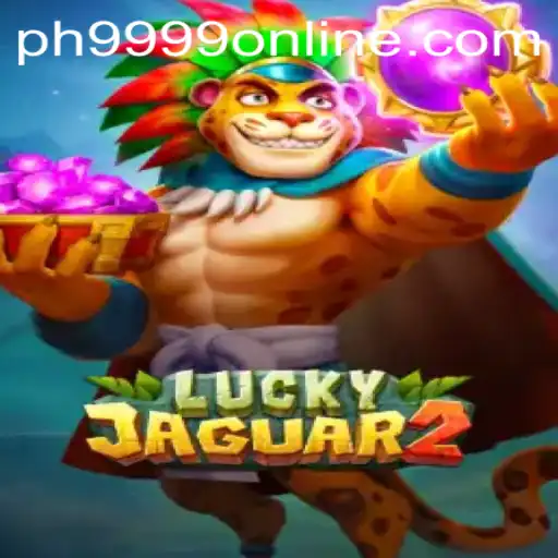 Exploring the Exciting World of Luckyjaguar2: A Comprehensive Guide with Keyword PH9999
